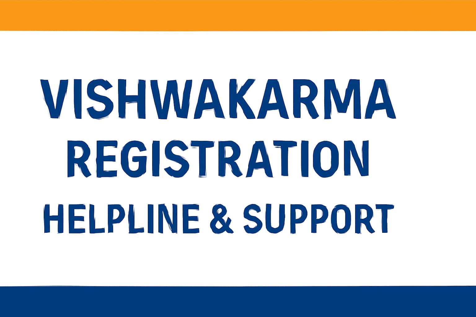 Vishwakarma Registration Helpline & Support