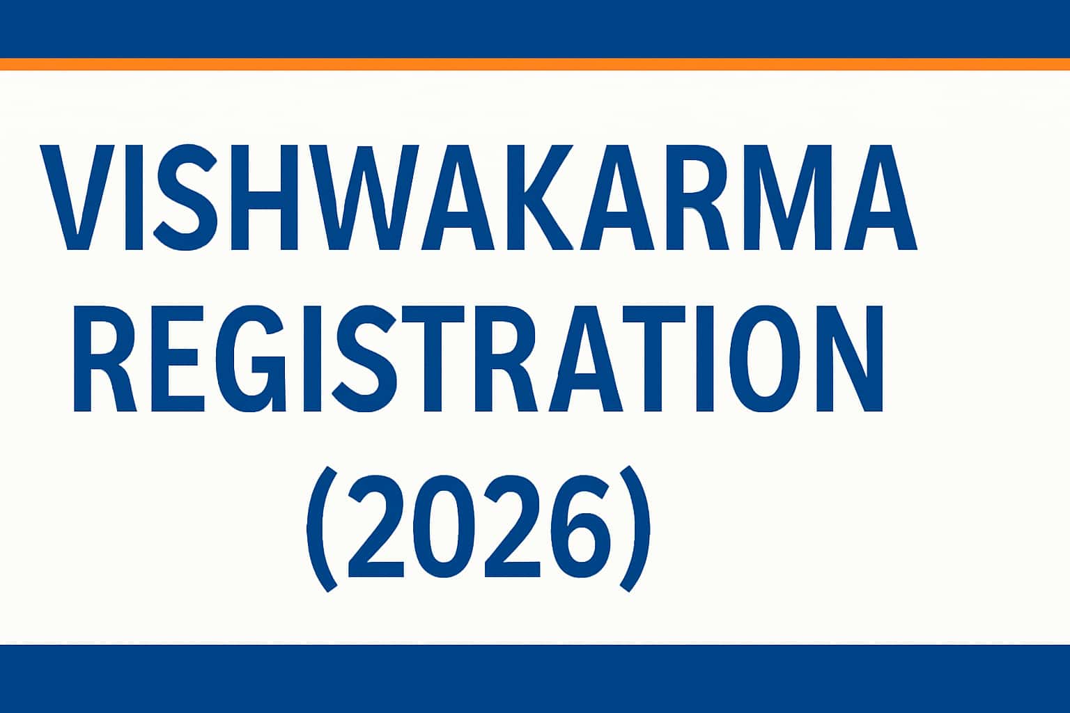 Vishwakarma Registration: Registration (2026)